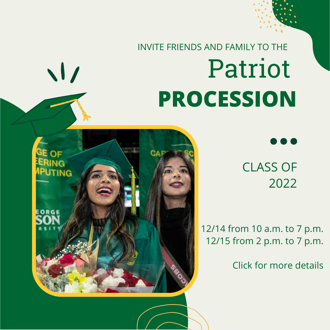 Invite friends and family to the Patriot Procession - Class of 2022 - 12/14 from 10am to 7pm; 12/15 from 2pm to 7pm